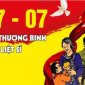 TUYÊN TRUYỀN KỶ NIỆM 77 NĂM NGÀY THƯƠNG BINH LIỆT SỸ (27/7/1947-27/7/2024)