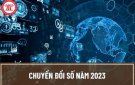 Bài Tuyên truyền về chuyển đổi số năm 2023